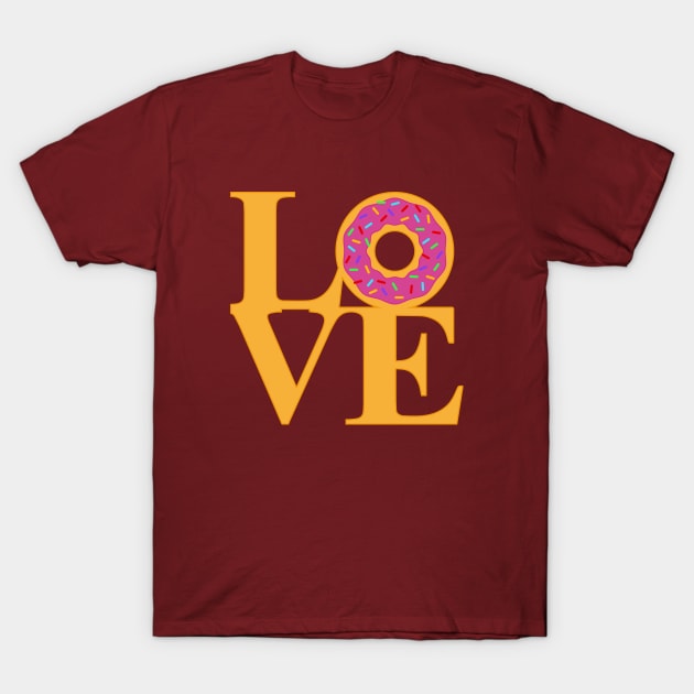 Love Donuts T-Shirt by Woah_Jonny